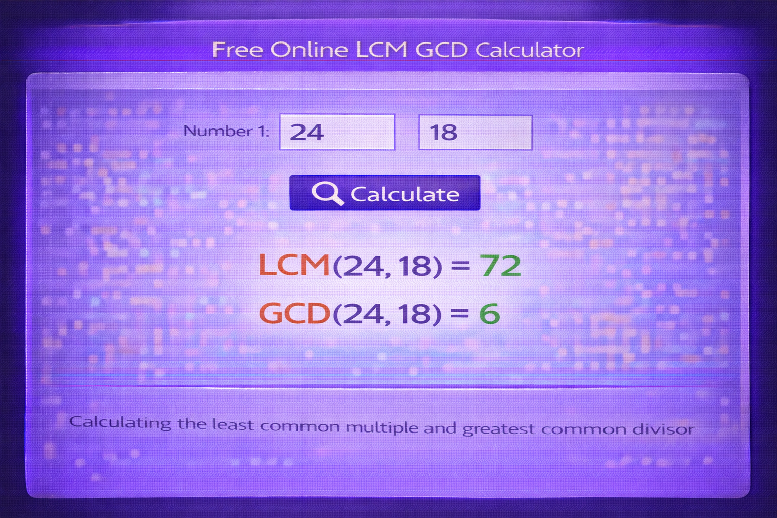 Free online LCM GCD calculator interface with two number inputs and results